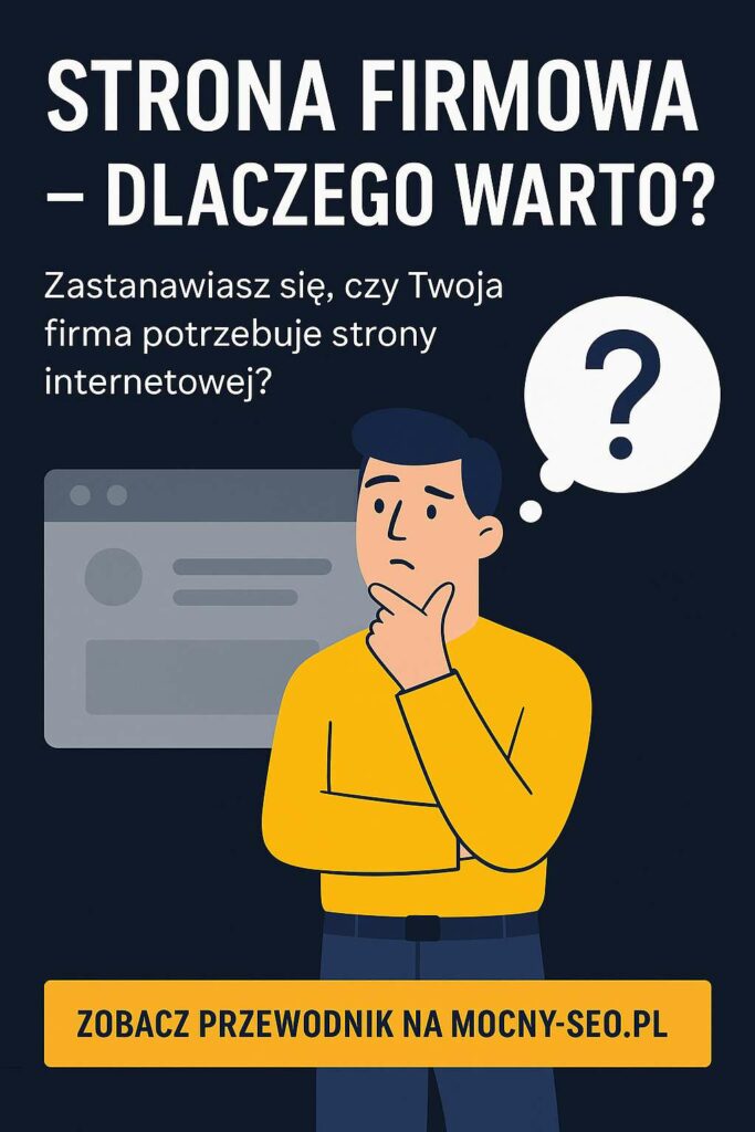 strona-firmowa-pinterest Grafika przedstawiająca najważniejsze powody, dla których warto mieć stronę firmową. Dowiedz się więcej na mocny-seo.pl.
