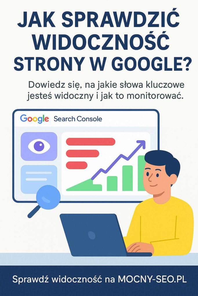 jak-sprawdzic-widocznosc-strony Grafika pokazująca, jak sprawdzić widoczność strony w Google i monitorować pozycje na słowa kluczowe.